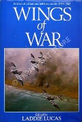 Wings of War  by LUCAS, Laddie (ed.) 
